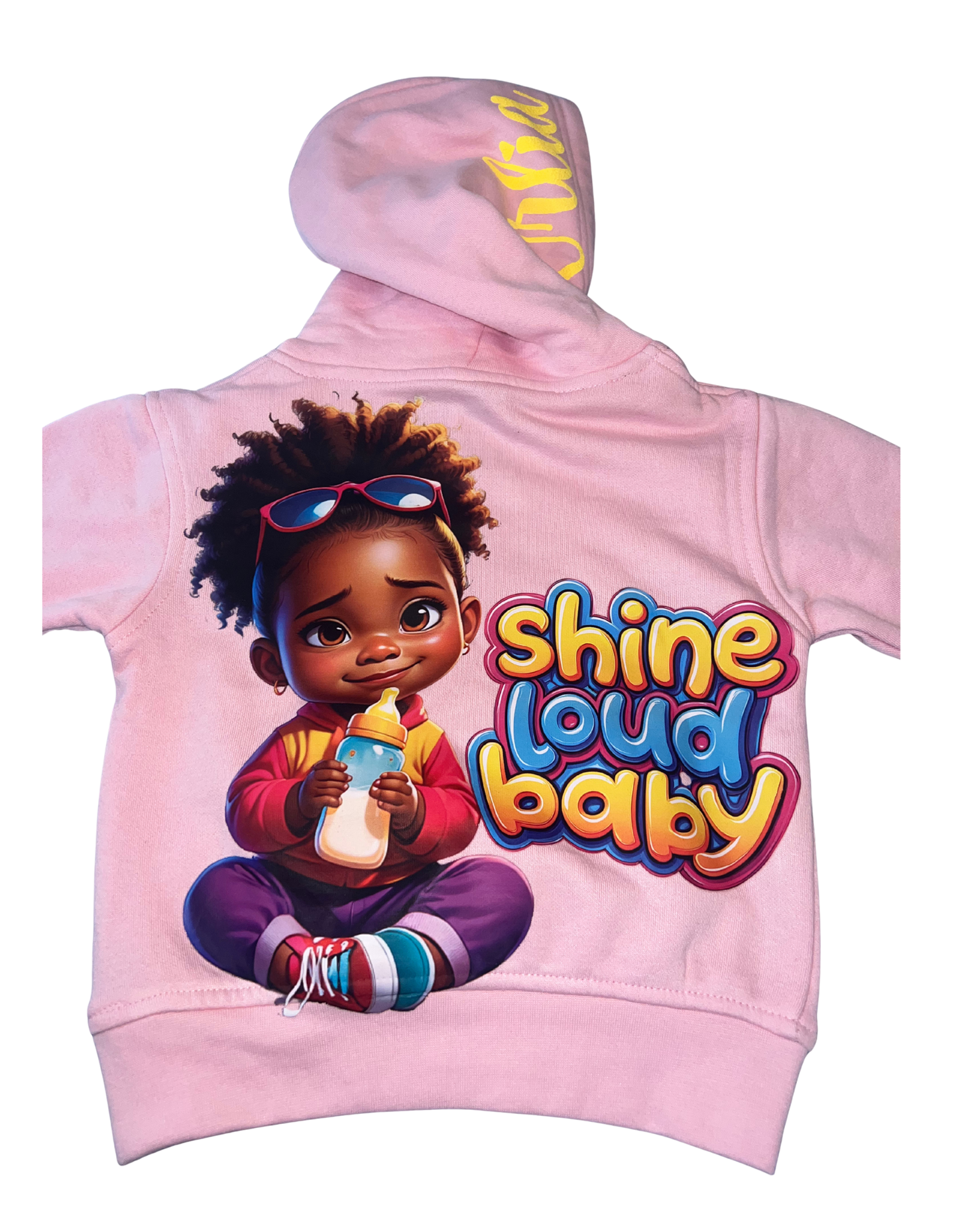 Sweat à capuche " Shine loud BABY "